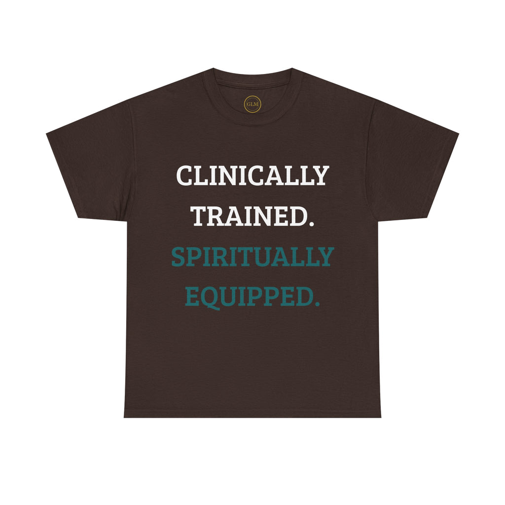 Clinically Trained Spiritually Equipped Nursing Tee
